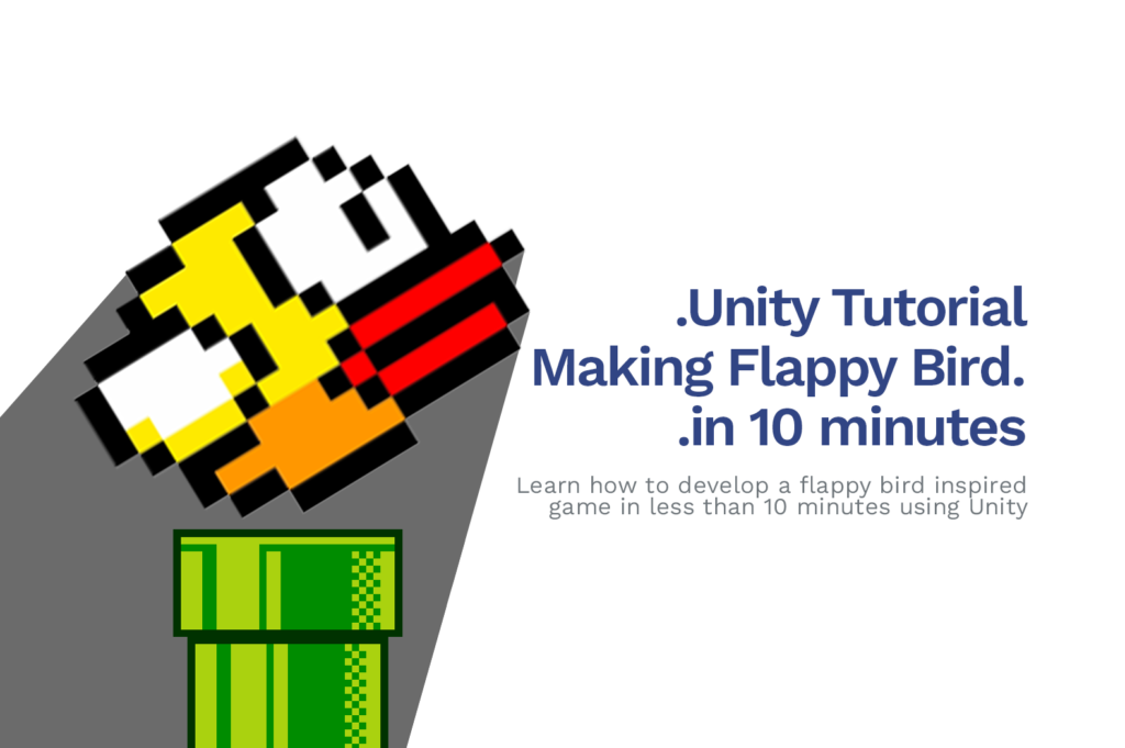 How To Make Your Own Flappy Bird Game in 10 Minutes (Unity Tutorial ...