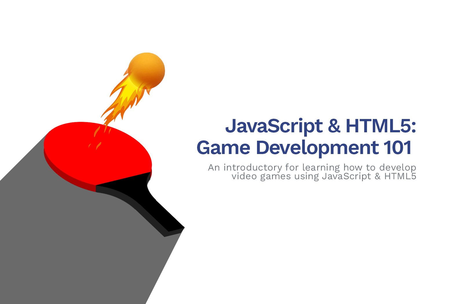 JavaScript / HTML5 Game Development - How To Create Games